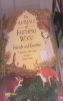 Friends and Enemies (Animals of Farthing Wood S.)