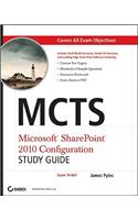 McTs Microsoft SharePoint 2010 Configuration Study Guide: Exam 70-667