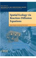 Spatial Ecology via Reaction-Diffusion Equations: (Wiley Series in Mathematical & Computational Biology)