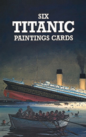 Six Titanic Paintings