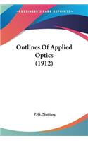 Outlines Of Applied Optics (1912)