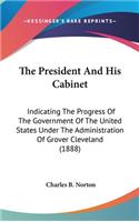 The President And His Cabinet