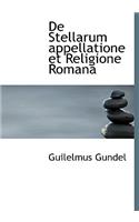 de Stellarum Appellatione Et Religione Romana