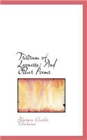Tristram of Lyonesse: And Other Poems