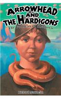 Arrowhead and the Hardigons: The Fortress of Shadows(English)