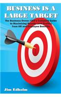 Business Is a Large Target