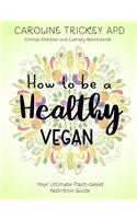 How to be a healthy vegan