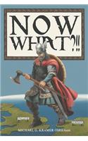 Now What?!!