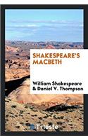 SHAKESPEARE'S MACBETH