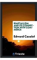 Bimetallism and Its Connection with Commerce