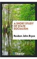 Short Study of State Socialism
