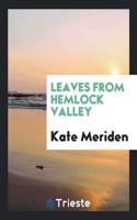 Leaves from Hemlock Valley