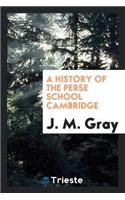 A History of the Perse School, Cambridge