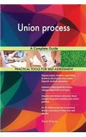 Union process A Complete Guide