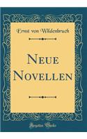 Neue Novellen (Classic Reprint)