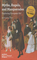 Myths, Angels, and Masquerades