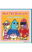 Max the Blue Jay is Not Fitting In