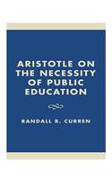 Aristotle on the Necessity of Public Education
