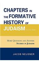 Chapters in the Formative History of Judaism