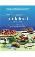 The Wholesome Junk Food Cookbook