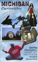 Michigan Curiosities