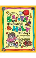 Saintly Celebrations and Holy Holidays