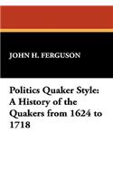 Politics Quaker Style
