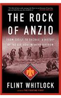 Rock of Anzio: From Sicily to Dachau, a History of the U.S. 45th Infantry Division