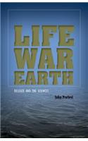 Life, War, Earth: Deleuze and the Sciences