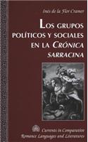 Los Grupos Politicos y Sociales en la Cronica Sarracina