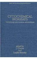 Cytochemical Bioassays: Techniques and Applications (Basic & Clinical Endocrinology)