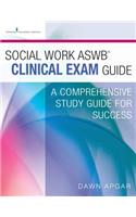 Social Work Aswb Clinical Exam Guide: A Comprehensive Study Guide for Success