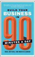 Build Your Business in 90 Minutes a Day
