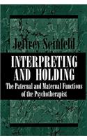 Interpreting and Holding