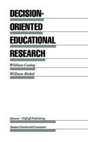 Decision-Oriented Educational Research