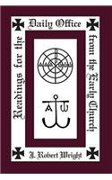 Readings for the Daily Office from the Early Church