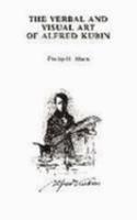 Verbal & Visual Art of Alfred Kubin