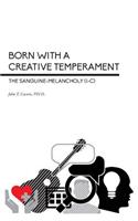 Born With a Creative Temperament