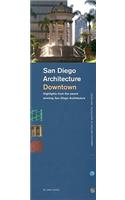San Diego Architecture Downtown: Highlights from the Award Winning San Diego Architecture