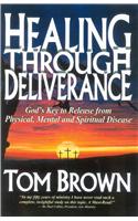 Healing Through Deliverance