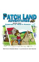Patch Land Adventures Book 2 Camping at Mimi's Ranch