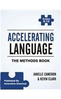 Accelerating Language: The Methods Book