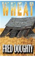 Wheat: A tongue-in-cheek murder mystery