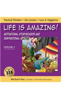 Life Is Amazing!