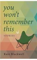 You Won't Remember This