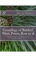 Genealogy of Batdorf, Wert, Peters, Row, Welker, Swartz, Schupp, Frantz, Steiner, Messerschmidt, Faber, Wertz, Rudy(3), Gieseman, Weiss, Jury, Schrot, Miller(2), Garman, Traut, Shirk, Gruber et al