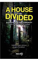 A House Divided: Recovering from Sexual Abuse and Multiplicity