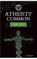Atheists' Common Errors