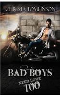 Bad Boys Need Love Too