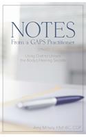 Notes From a GAPS Practitioner